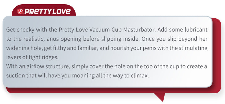 Pretty Love Vacuum Cup Masturbator Anus